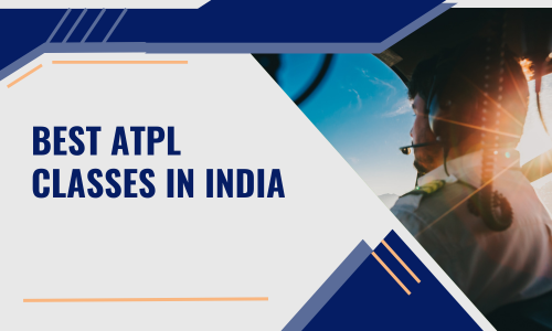 Best ATPL Classes In India